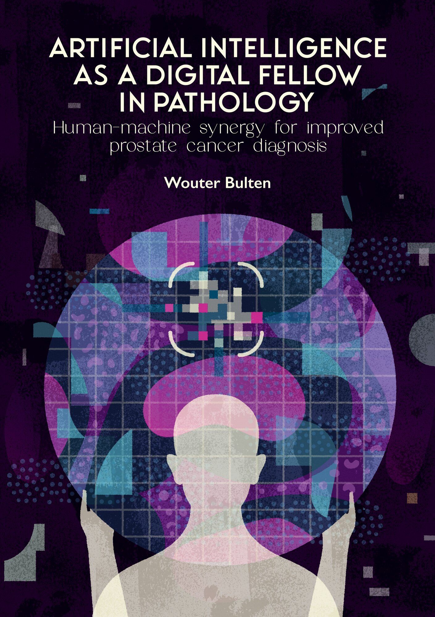 Cover of the printed thesis: Artificial intelligence as a digital fellow in pathology